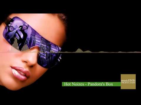 Music D'N'B - (Hot Noizes - Pandora's Box)
