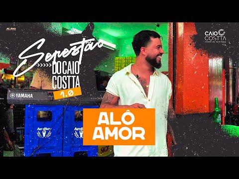 Caio Costta - Alô amor (Serestão 1.0)