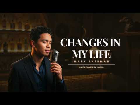 Changes In My Life - Mark Sherman | Jazz Cover (Reimagined)