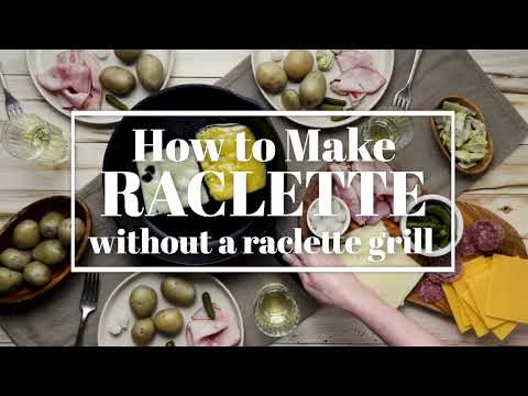Raclette Dinner at Home - No Special Equipment