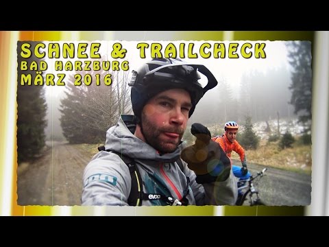 TRAILTECH Mountainbiking Harz - Schnee & Trailcheck 11.03.2016