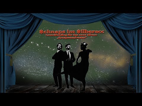 CROWDFUNDING Schnaps im Silbersee - Synapsensilvester