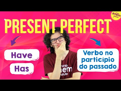 PRESENT PERFECT | Resumo de Inglês para o Enem