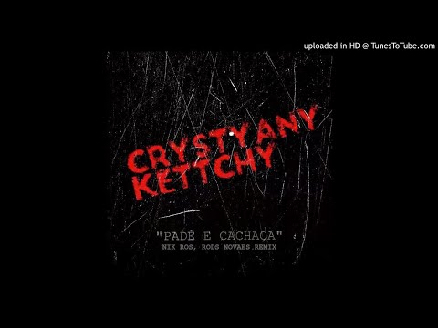 Crystyany Kettchy - Padê e Cachaça (Nik Ros, Rods Novaes Edit)  [FREE DOWNLOAD]