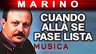 Marino - Cuando Alla Se Pase Lista (musica)