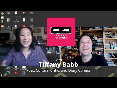 Tiffany Babb: Poet, Cultural Critic, and Diary Comics - Tom Ray's Art Podcast