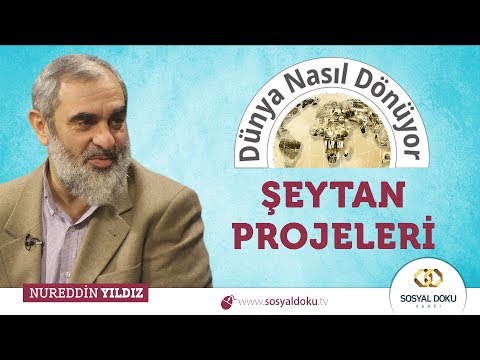 87) Dünya Nasıl Dönüyor? - Şeytan Projeleri / Nureddin Yıldız