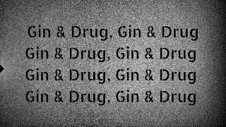 Whiz khalifa- Gin &amp; Drug new song/ lyrics