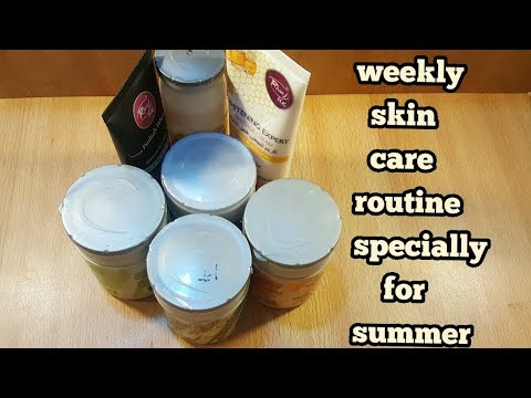 weekly skin care routine specially for summer fot clear spotless skin_urdu hindi