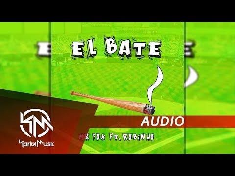 Mr Fox Ft Robinho - El Bate | AUDIO