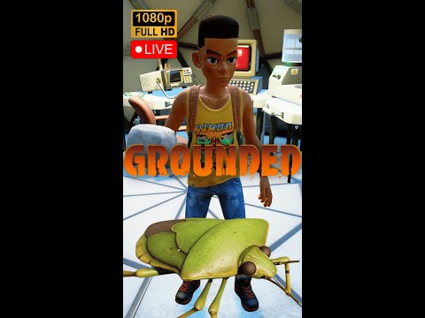 Grounded Still Good In 2025? 🔴LIVE Blind Playthrough (PC) 1080p EP7