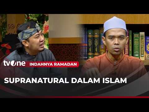 Supranatural Dalam Islam | Indahnya Ramadan