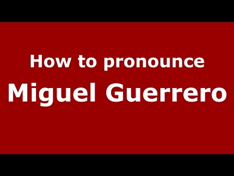 How to pronounce Miguel Guerrero (Colombian Spanish/Colombia)  - PronounceNames.com