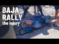 Itchy Boots races BAJA RALLY - THE INJURY and the MOUNTAIN of HELL