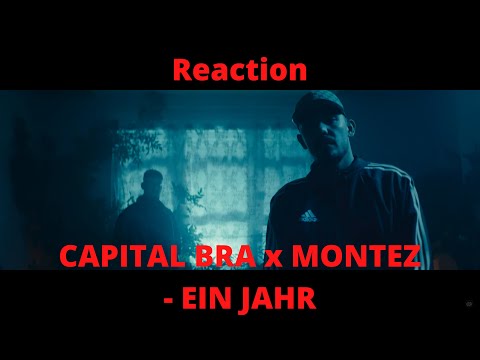 Reaction: CAPITAL BRA x MONTEZ - EIN JAHR | Deep...🚬