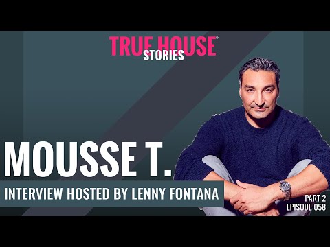 Mousse T. interviewed by Lenny Fontana for True House Stories™ # 058 (Part 2)