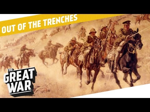The Role Of Airplanes And Cavalry in World War 1 I OUT OF THE TRENCHES