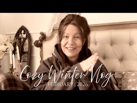 COZY WINTER VLOG 🕊️ Cozy Home Baking, Book Haul, Resetting for Spring & New in our Wardobes! 🦋