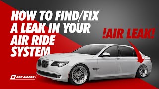 How to Find and Fix an Air Ride Leak