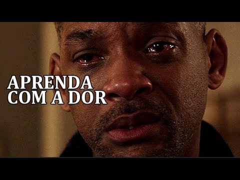 APRENDA COM A DOR! Cresça Em Tempos Difíceis - Motivação (Reflexão)