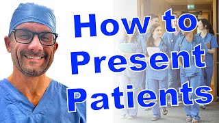 How I Wish Residents Would Present Patients