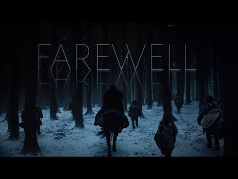 Game Of Thrones || Farewell