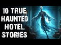 10 True Haunted Hotel Scary Stories Real Paranormal Ghost Horror Stories To Fall Asleep To
