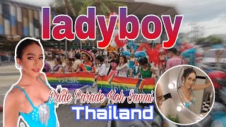 SEXY LADYBOYS  JOIN CELEBRATE PRIDE PARADE AT KOH SAMUI, THAILAND