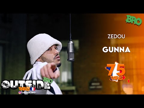 Zedou - Gunna | Outside Bro [Paris]🇫🇷