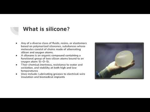 Capstone: How does chemical bonding in silicone make it ideal for plastic surgery?