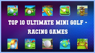 Top 10 Ultimate Mini Golf Android Games