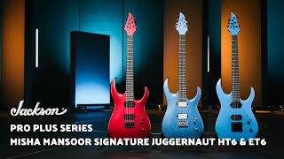 Video thumbnail for Introducing The Pro Plus Series Misha Mansoor 6-String Juggernaut HT6 & ET6 | Jackson Guitars by Jackson Guitars
