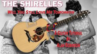 Will You Still Love Me Tomorrow - The Shirelles - Acoustic Guitar Lesson