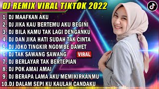 Download lagu DJ SLOW 2022 NONSTOP - DJ MAAFKAN AKU | DJ JIKA KAU BERTEMU AKU BEGINI FULL ALBUM mp3