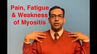 Muscle pain, Fatigue &amp; Weakness - Myositis 101 for patients - 6th video