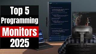 Best Monitors for Programming 2025: Top Picks for Coders & Developers!