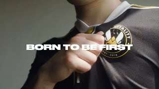 We are born to be first