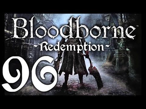 Bloodborne : The Redemption Run pt96 - Celestial Emissary Boss