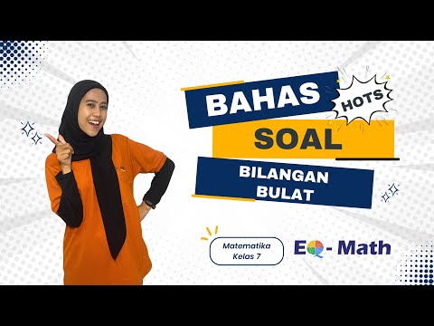 BAHAS TUNTA SOAL BILANGAN BULAT MATERI KELAS 7!!!