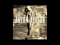 Jason Aldean - It Ain't Easy