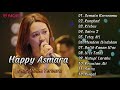 Download lagu Semata Karenamu Happy Asmara Full Album Terbaru 2022