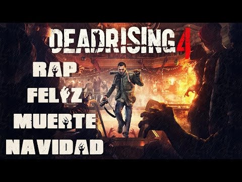 Dead Rising 4 II RAP II Feliz Muerte Navidad II By: JL