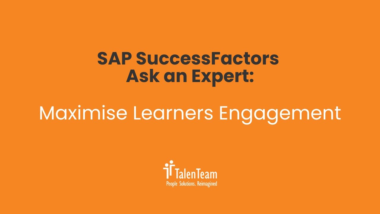 Maximise Learner Engagement: SAP SuccessFactors Learning Tips