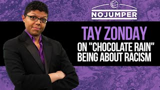 Tay Zonday on Chocolate Rain Being About Racism and Most People Not Noticing