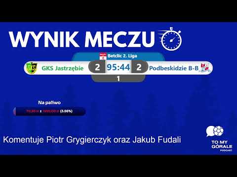 Transmisja radiowa z meczu GKS Jastrzębie - Podbeskidzie