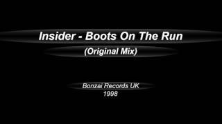 Insider  -  Boots On The Run (Original Mix)  (1998)