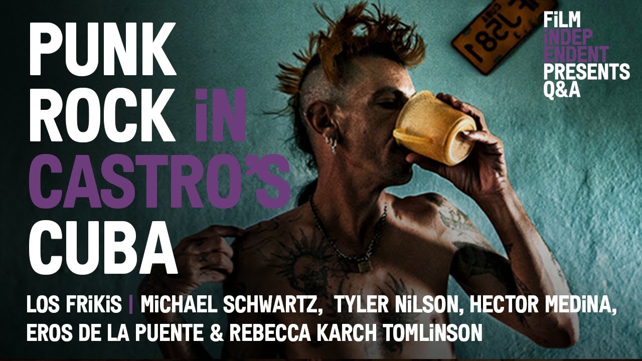 Punk Rock in Castro’s Cuba - Los Frikis Q&A