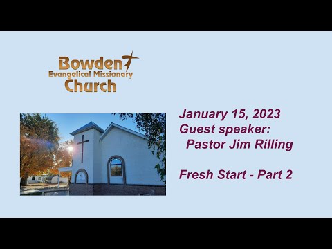 2023 January 15 - BEMC Worship Service Message