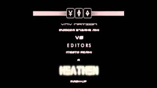 Dj Heathen Mashup Vnv Nation Vs Editors Chrome Papillion