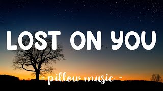 Lost On You - Lewis Capaldi (Lyrics) 🎵
